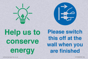 Help us to conserve energy - Switch this off at the wall when you are finished